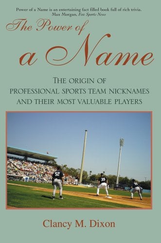 the-power-of-a-name-the-origin-of-professional-sports-team-nicknames