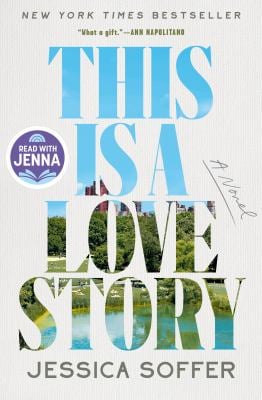 This Is a Love Story: a Read with Jenna Pick : A Novel