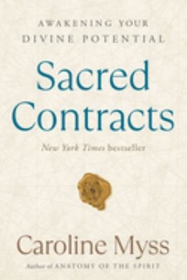 Sacred Contracts : Awakening Your Divine Potential