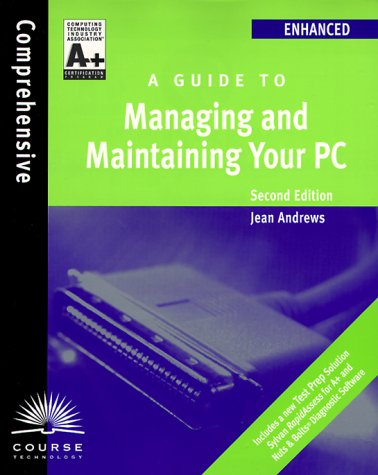 A+ Guide to Managing and Maintaining Your PC : Enhanced Edition used ...