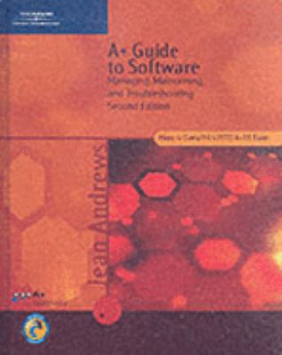 A+ Guide to Software : Managing, Maintaining, and Troubleshooting book ...