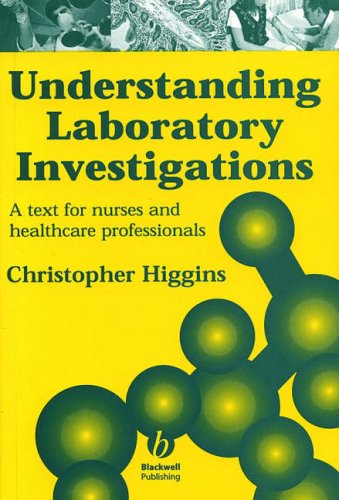 Understanding Laboratory Investigations : A Text for Nurses and Health ...