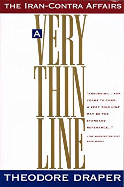 A Very Thin Line : The Iran-Contra Affairs