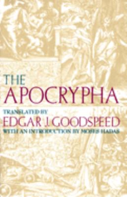 Apocrypha By Edgar Johnson Goodspeed Moses Hadas Reviews Description And More Betterworldbooks Com