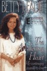 The Awakening Heart : My Continuing Journey to Love