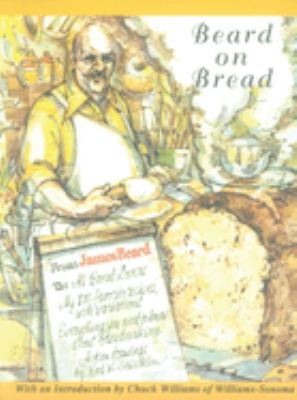 Beard on Bread : A Cookbook