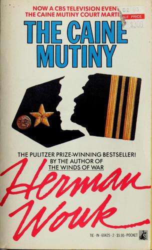 The Caine Mutiny : A Novel of World War II