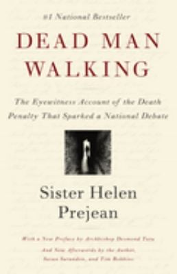 Dead Man Walking The Eyewitness Account Of The Death Penalty That Sparked A National Debate By Desmond Archbishop Tutu Helen Prejean Tim Robbins Susan Sarandon Reviews Description And More Betterworldbooks Com