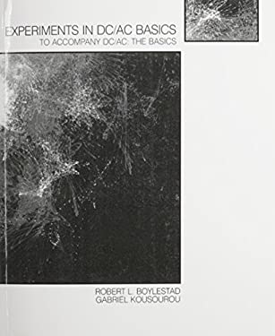 Experiments in DC/AC Circuits used book by Robert L. Boylestad ...