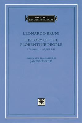 History of the Florentine People, Volume 1 : Books I-IV