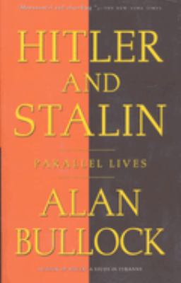 Hitler and Stalin : Parallel Lives