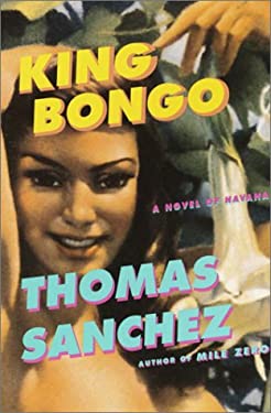 King Bongo : A Novel of Havana