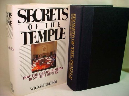 Secrets of the Temple : How the Federal Reserve Runs the Country used book by William Greider ...