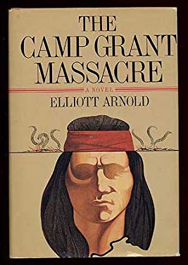 The Camp Grant Massacre