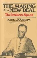 The Making of the New Deal : The Insiders Speak