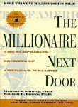 The Millionaire Next Door : The Surprising Secrets of America's Wealthy
