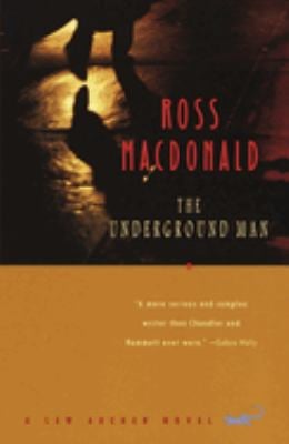 The Underground Man : A Lew Archer Novel