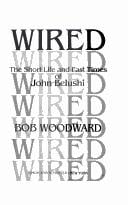 Wired : The Short Life and Fast Times of John Belushi
