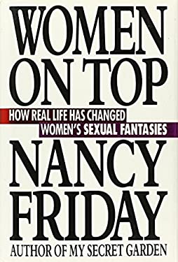 Women on Top : How Real Life Has Changed Women's Sexual Fantasies used