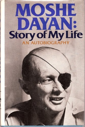 Moshe Dayan : Story of My Life