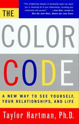 The Color Code : A New Way to See Yourself, Your Relationships and Life ...