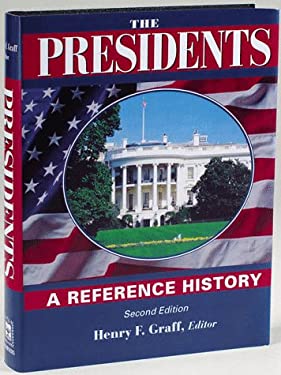 The Presidents : A Reference History