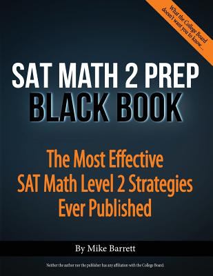 SAT Math 2 Prep Black Book : The Most Effective SAT Math Level 2 ...
