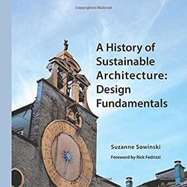 A History of Sustainable Architecture : Design Fundamentals used book ...