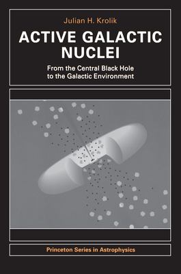 Active Galactic Nuclei : From the Central Black Hole to the Galactic Environment
