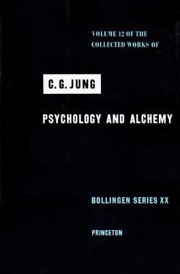 Collected Works of C. G. Jung, Volume 12 : Psychology and Alchemy