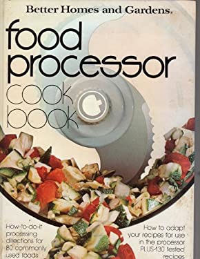 Better Homes and Gardens Food Processor Cook Book used book by Better