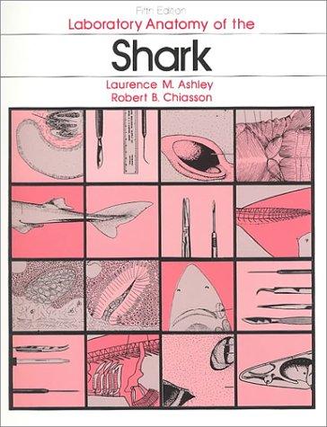 Laboratory Anatomy of the Shark book by Laurence M. Ashley, Robert B