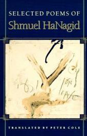 Selected Poems of Shmuel Hanagid - Hanagid, Shmuel / Cole, Peter