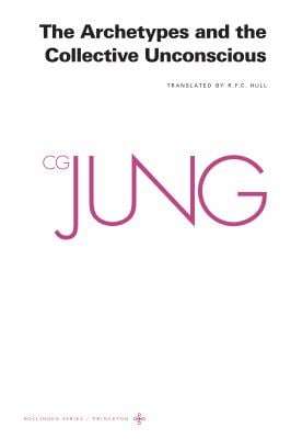 The Collected Works of C. G. Jung, Volume 9 (Part 1) : Archetypes and the Collective Unconscious