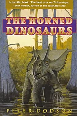 The Horned Dinosaurs : A Natural History