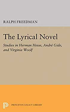 The Lyrical Novel : Studies in Herman Hesse, Andre Gide, and Virginia Woolf