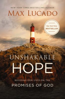 Unshakable Hope : Building Our Lives on the Promises of God used book ...