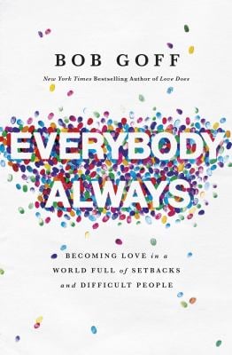 Everybody, Always: Becoming Love in a World Full of Setbacks and Difficult People as book, audiobook or ebook.