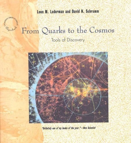 From Quarks to the Cosmos : Tools of Discovery