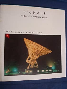Signals : The Science of Telecommunications