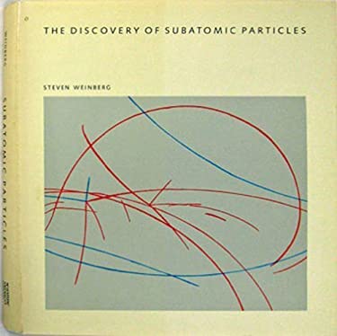The Discovery of Subatomic Particles