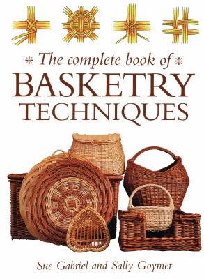 Fibre Basketry: Homegrown and Handmade book by Weavers of