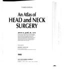 An Atlas of Head and Neck Surgery used book by John M. Lore: 9780721658162