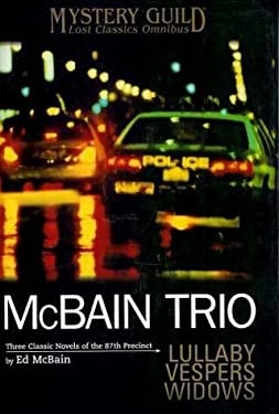 McBain Trio: Lullaby, Vespers, Widows Three Classic Novels of the 87th Precinct