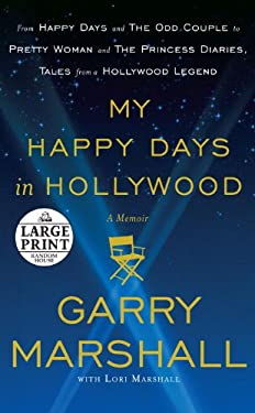 My Happy Days in Hollywood : A Memoir