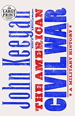 The American Civil War : A Military History