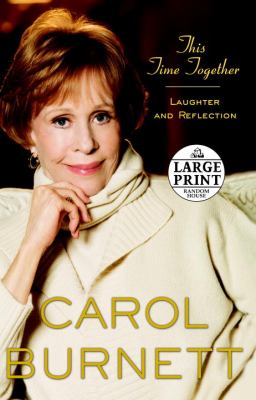 This Time Together : Laughter and Reflection