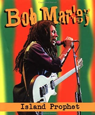Bob Marley : Island Prophet
