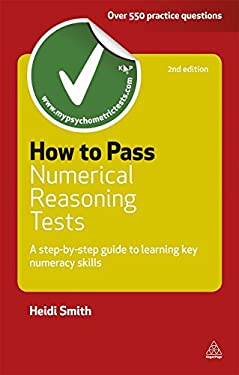 How to Pass Numerical Reasoning Tests : A Step-by-Step Guide to Learning Key Numeracy Skills