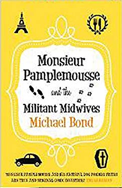 Monsieur Pamplemousse and the Militant Midwives